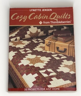 Cozy Cabin Quilts from Thimbleberries : 20 projects for Any Home by Lynette...-image